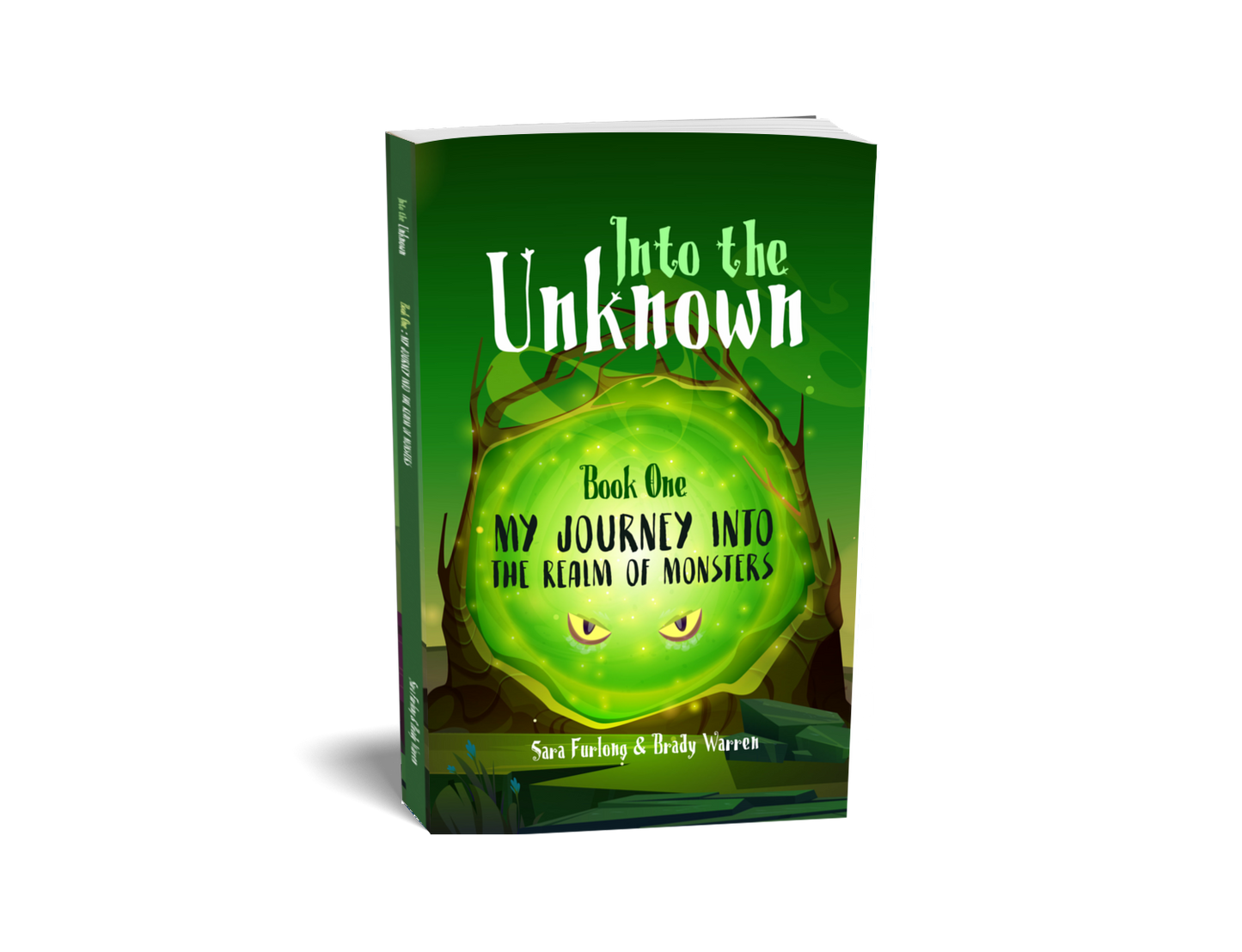 Into The Unknown Book One in: My Journey Into the Realm of Monsters