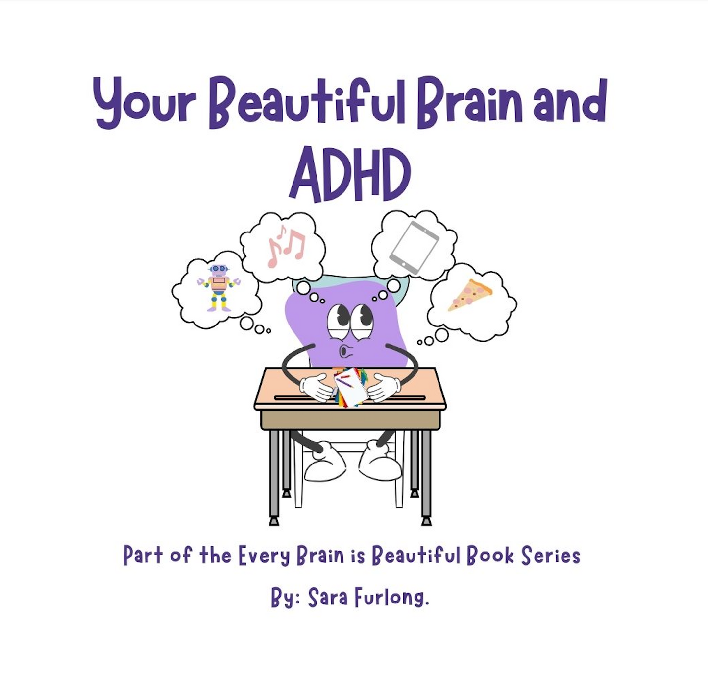 Your Beautiful Brain and ADHD