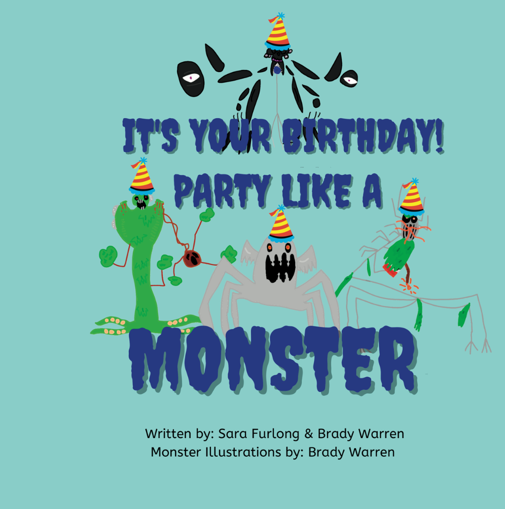 It's Your Birthday! Party like a Monster!